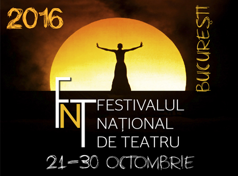 Festivalul Național de Teatru – 2016