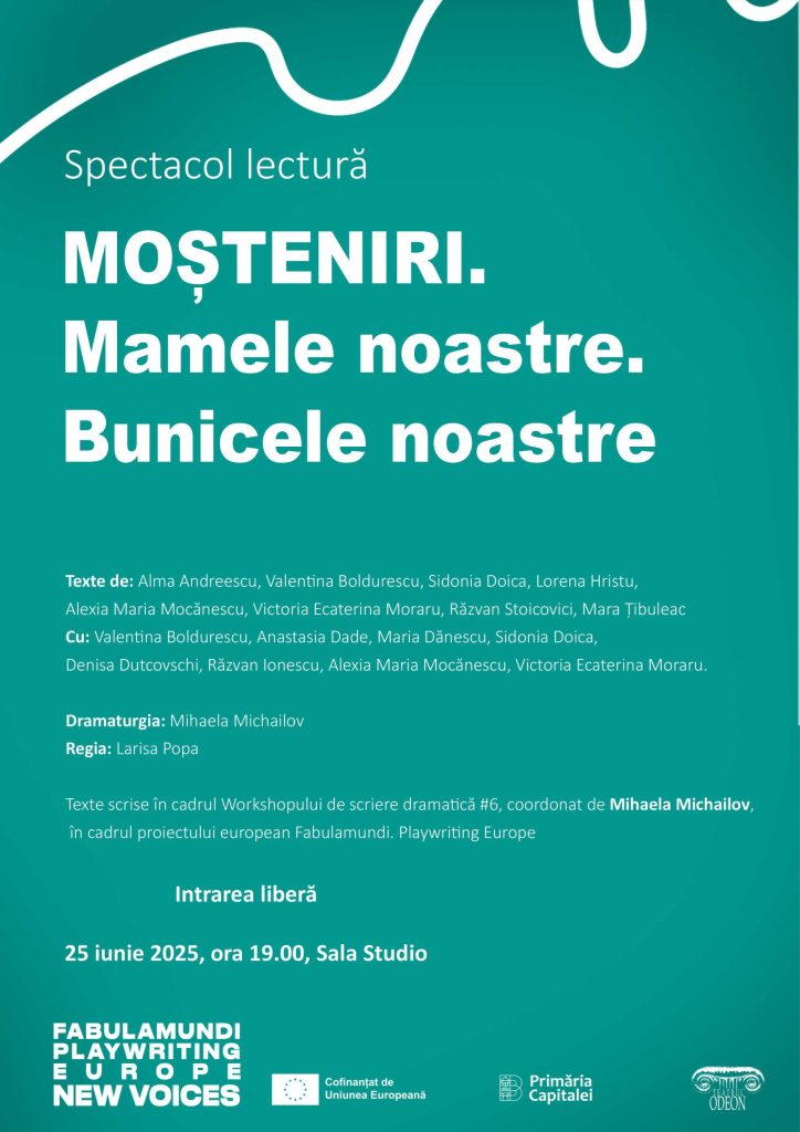 Ce am moștenit de la mamele, tații, bunicele noastre? Ce ne leagă de lumile lor, de poveștile lor, de punctele vulnerabile ale amintirilor noastre? Cum scriem un monolog pornind de la o amintire?